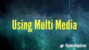 on using multi media